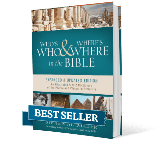 Who’s Who and Where’s Where in the Bible: An Illustrated A-to-Z Dictionary of the People and Places in Scripture