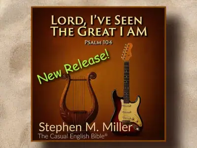 Album cover for The Casual English Bible song "Lord, I've Seen the Great I AM," by Stephen M. Miller
